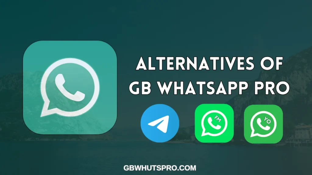 GB WhatsApp Pro Alternatives
