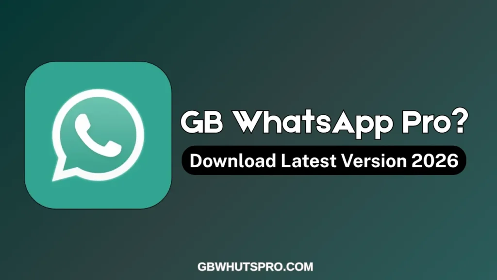 GB WhatsApp Pro Download Latest Versions