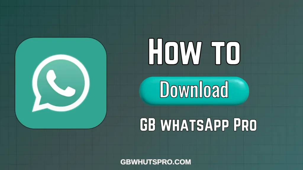 GB WhatsApp Pro How to Download