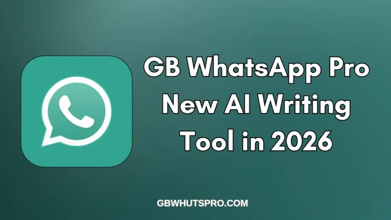 GB WhatsApp Pro New AI Features