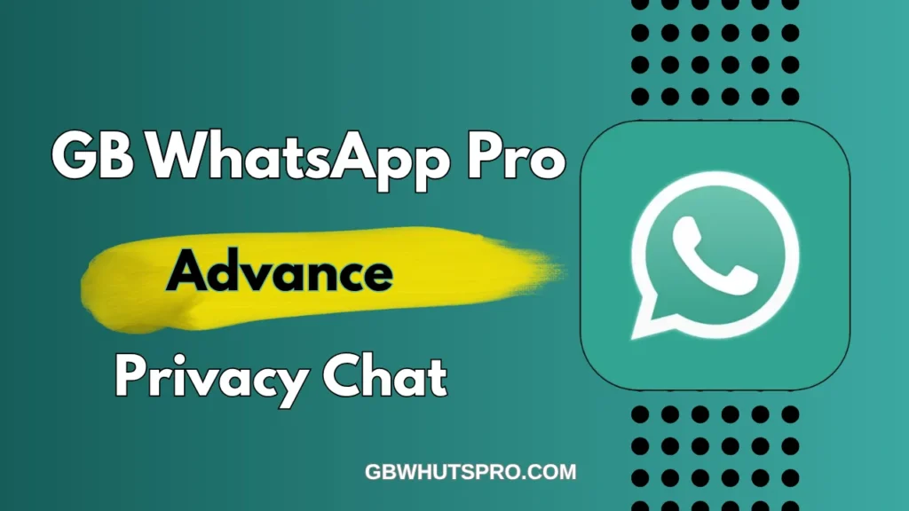 GB WhatsApp Pro privacy Chat